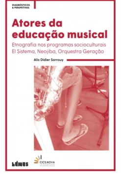 Atores da Educação Musical