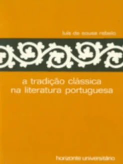 A Tradição Clássica na Literatura Portuguesa