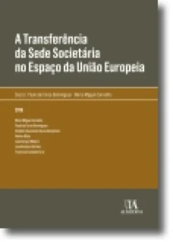 A Transferência da Sede Societária no Espaço da União Europeia