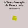 A Transformação da Democracia
