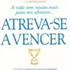 Atreva-se a Vencer