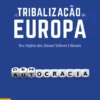 A Tribalização da Europa