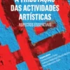 A Tributação das Actividades Artísticas - Aspectos Essenciais