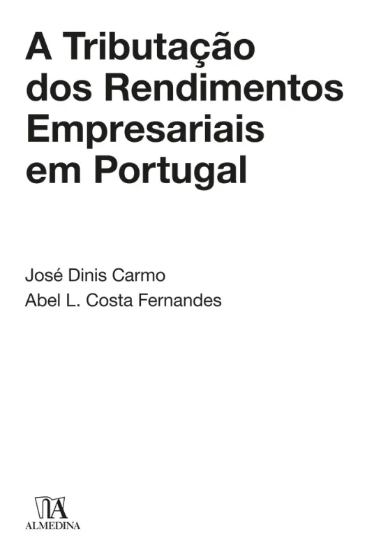 A Tributação dos Rendimentos Empresariais em Portugal