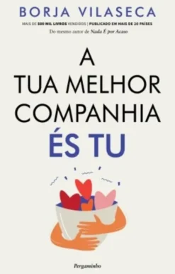 A Tua Melhor Companhia És Tu