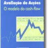 Avaliação de acções - O modelo do cash-flow