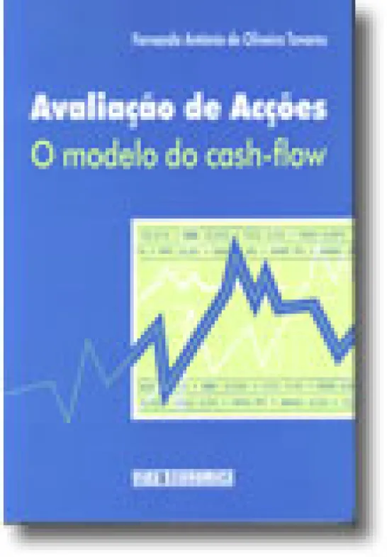 Avaliação de acções - O modelo do cash-flow