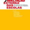 Avaliação Externa das Escolas - Mecanismos de Mudança nas Escolas e na Inspeção