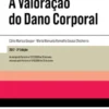 A Valoração do Dano Corporal