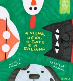 A Velha, o Cão, o Gato e a Galinha