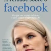 A Verdade sobre o Facebook - Porque me Tornei Delatora e quis Contar Toda a Verdade