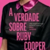 A Verdade sobre Ruby Cooper