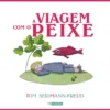 A Viagem com o Peixe