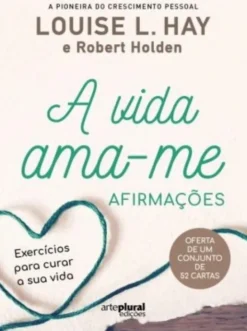 A Vida Ama-me - Afirmações