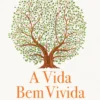 A Vida Bem Vivida