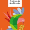 A Vida Mágica da Sementinha