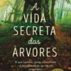 A Vida Secreta das Árvores