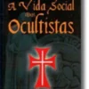 A Vida Social dos Ocultistas