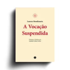 A Vocação Suspendida