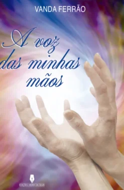 A Voz das Minhas Mãos