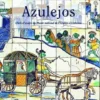 Azulejos - Chefs D'Oeuvre du Musee National de L'Azulejo a Lisbonne