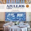 Azulejos à Mesa / Azulejos in Restaurants