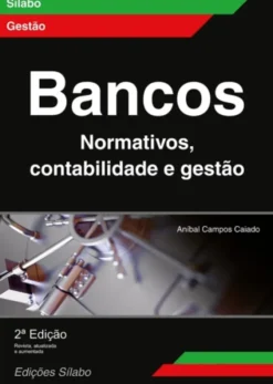 Bancos - Normativos, Contabilidade e Gestão