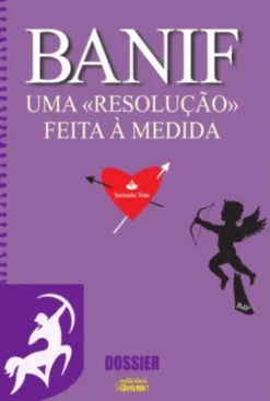 BANIF: uma resolução feita à medida
