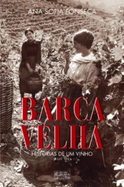 Barca Velha ? Histórias de Um Vinho - Edição Revista