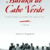Batuku de Cabo Verde – Percurso Histórico-Musical