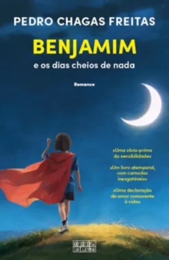 Benjamim e os Dias Cheios de Nada