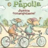 Benjamim e Papoila - Juntos conseguimos! - Livro 2