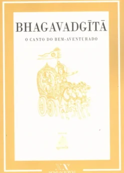 Bhagavadgita - O Canto do Bem- Aventurado