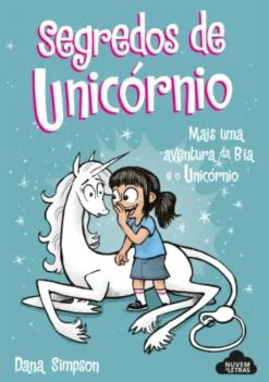Bia e O Unicórnio - Segredos de Unicórnio