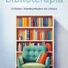 Biblioterapia - O Poder Transformador da Leitura