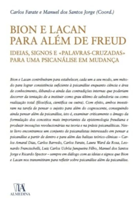 Bion e Lacan para além de Freud: ideias, signos e «palavras cruzadas» para uma psicanálise em mudança