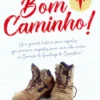 Bom Caminho!