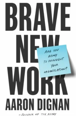 Brave New Work