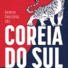 Breve História da Coreia do Sul
