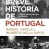 Breve História de Portugal - A Era Contemporânea (1807-2020)