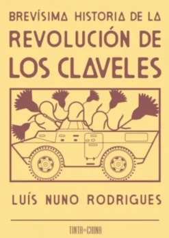 Brevísima Historia de la Revolución de los Claveles