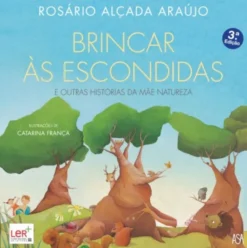 Brincar às Escondidas e Outras Histórias da Mãe Natureza