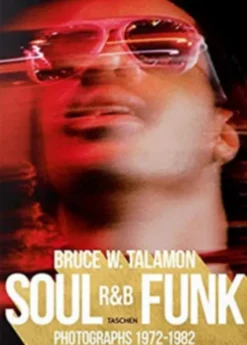 Bruce W. Talamon. Soul. R&B. Funk. Photographs 1972–1982