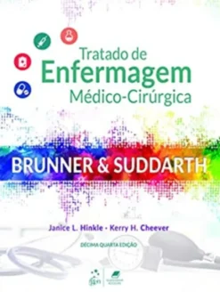 Brunner & Suddarth: tratado de enfermagem médico-cirúrgica - 2 Vols.