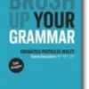 Brush Up Your Grammar - 10.º/11.º/12.º Anos
