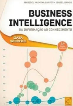 Business Intelligence - Da Informação ao Conhecimento