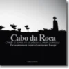 Cabo da Roca: Onde a Terra se Acaba e o Mar Começa