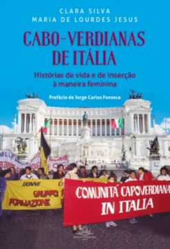 Cabo-Verdianas de Itália: Histórias de Vida e de Inserção à Maneira Feminina