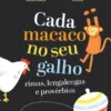 Cada Macaco no Seu Galho