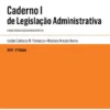Caderno I de Legislação Administrativa - A Nova Organização Administrativa